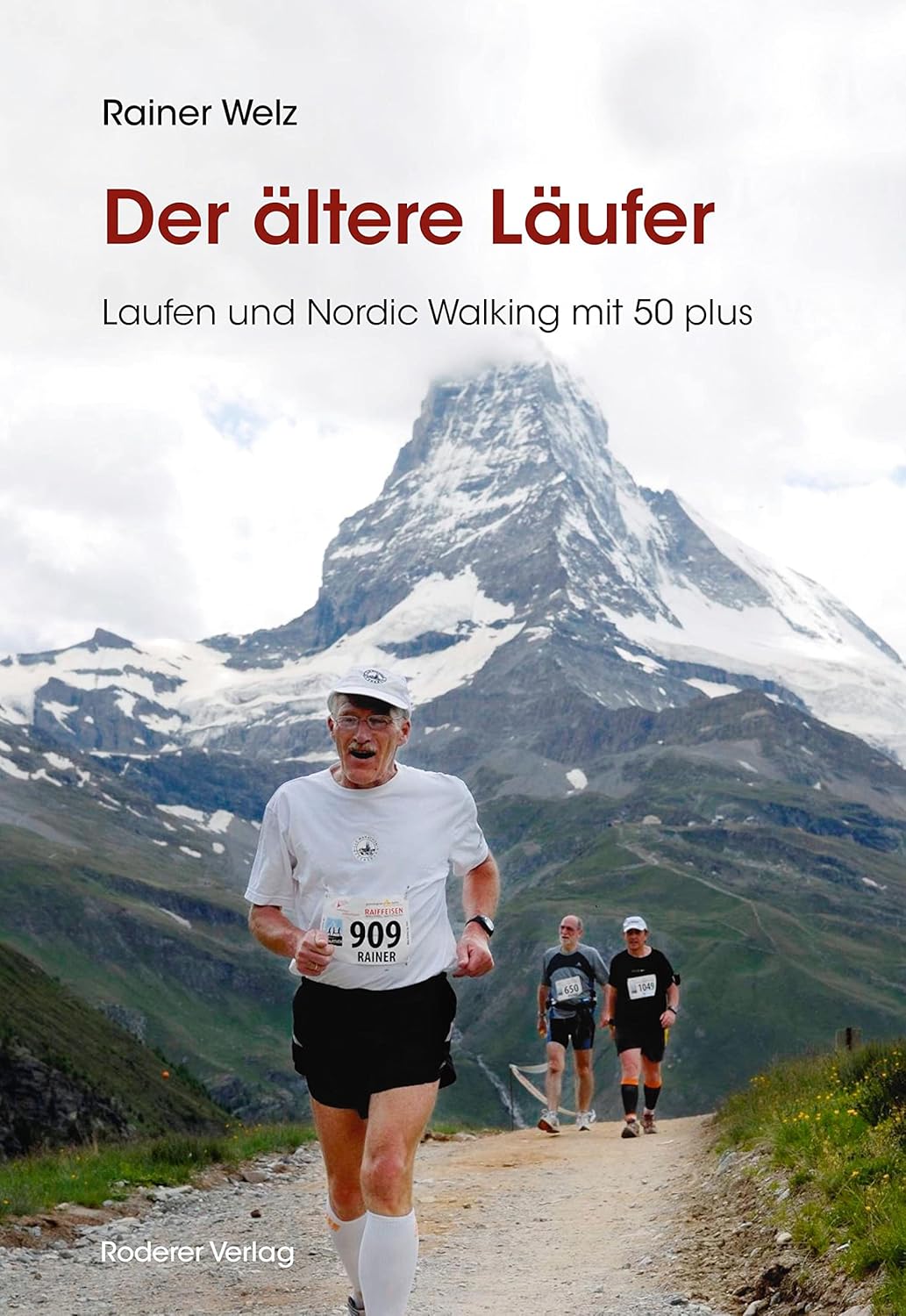 Der ältere Läufer: Laufen und Nordic Walking mit 50plus
