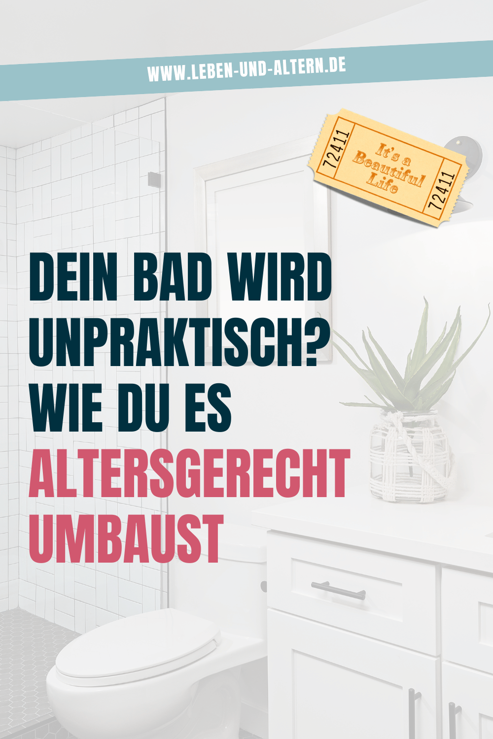 Dein Bad wird unpraktisch? Wie du es altersgerecht umbaust
